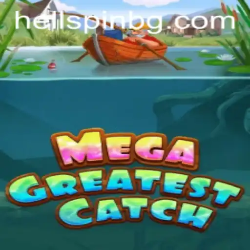 MegaGreatestCatch: Dive into the Thrilling World of Aquatic Adventure